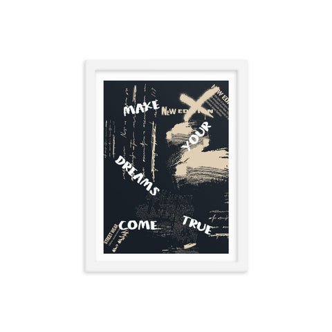 Make Your Dreams Come True - Framed Print