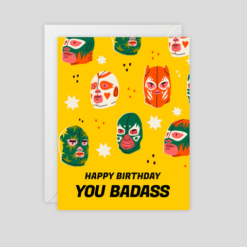 Happy Birthday You Badass - Greeting Card