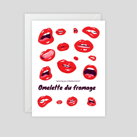 Omelette Du Fromage - Seducing you with flawless french - Valentines Greeting Card