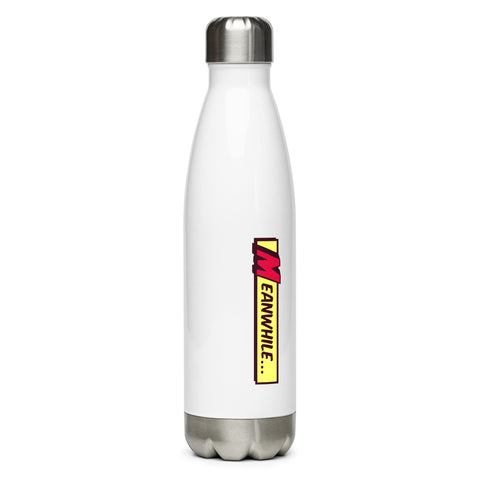 Meanwhile... Stainless Steel Water Bottle