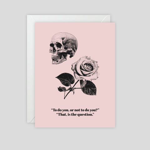 To do you or send nudes? that is the question - Valentines Greeting Card